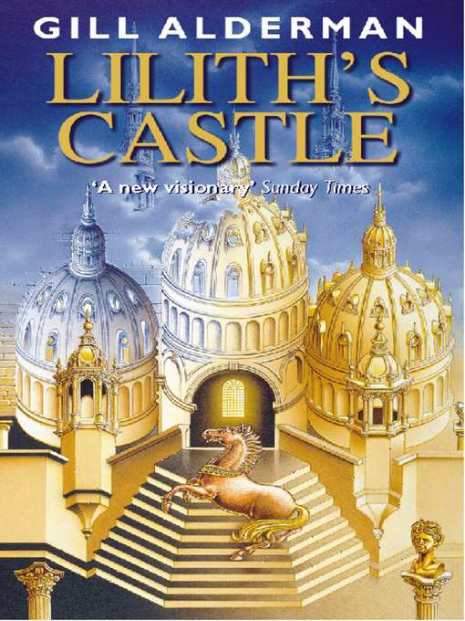 Title details for Lilith's Castle by Gill Alderman - Available